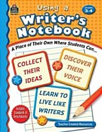 Using a Writers Notebook, Grades 3-4 (Paperback)