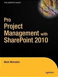 Pro Project Management With SharePoint 2010 (Paperback)