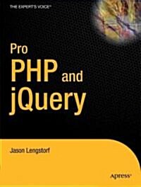 Pro PHP and jQuery (Paperback, 1st)