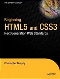 Beginning Html5 and Css3: The Web Evolved (Paperback)