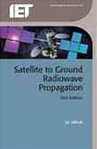 Satellite to Ground Radiowave Propagation (Hardcover)