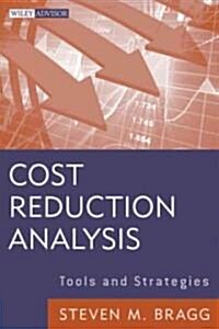 Cost Reduction Analysis: Tools and Strategies (Hardcover)