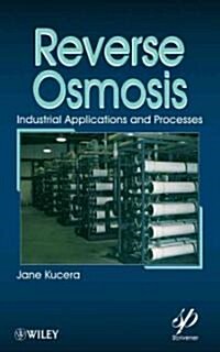 Reverse Osmosis : Design, Processes, and Applications for Engineers (Hardcover)