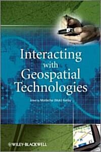 Interacting with Geospatial Technologies (Hardcover)