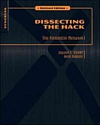 Dissecting the Hack: The F0rb1dd3n Network, Revised Edition (Paperback, Revised)