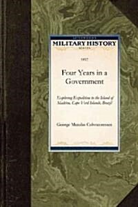 Four Years in a Government Exploring Expedition (Paperback)