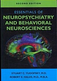 Essentials of Neuropsychiatry and Behavioral Neurosciences (Paperback, 2)