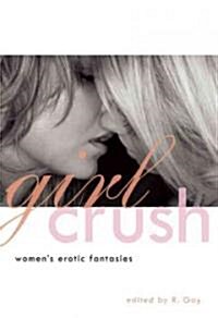 Girl Crush: Womens Erotic Fantasies (Paperback)