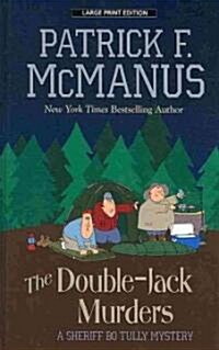 The Double-Jack Murders (Hardcover, Large Print)