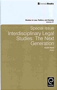 Studies in Law, Politics and Society : Special Issue: Interdisciplinary Legal Studies - The Next Generation (Hardcover)