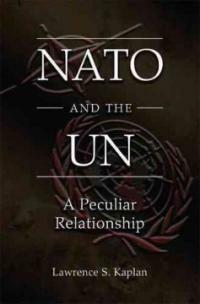 NATO and the UN : a peculiar relationship