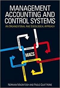 Management Accounting and Control Systems : An Organizational and Sociological Approach (Paperback, 2nd Edition)