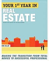Your First Year in Real Estate: Making the Transition from Total Novice to Successful Professional (Paperback, 2)