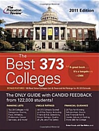 The Best 373 Colleges, 2011 (Paperback)