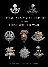 British Army Cap Badges of the First World War (Paperback)