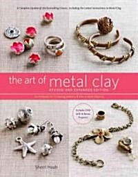 [중고] The Art of Metal Clay: Techniques for Creating Jewelry and Decorative Objects 촜ith DVD| (Paperback, Revised, Expand)