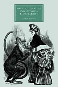 Darwin, Literature and Victorian Respectability (Paperback)