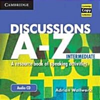 Discussions A-Z Intermediate Audio CD: A Resource Book of Speaking Activities (Audio CD)