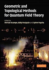 Geometric and Topological Methods for Quantum Field Theory (Hardcover)
