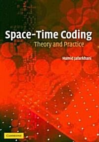 Space-Time Coding : Theory and Practice (Paperback)