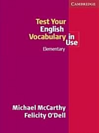 Test Your English Vocabulary in Use Elementary with Answers (Paperback, 2 Revised edition)