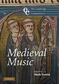 The Cambridge Companion to Medieval Music (Paperback)