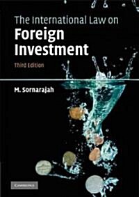 The International Law on Foreign Investment (Paperback, 3 Revised edition)