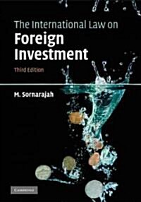 The International Law on Foreign Investment (Hardcover, 3 Revised edition)