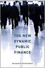The New Dynamic Public Finance (Hardcover)