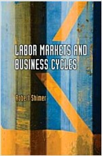 Labor Markets and Business Cycles (Hardcover)