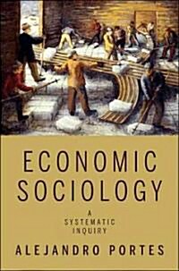 Economic Sociology: A Systematic Inquiry (Hardcover)
