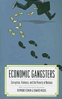 Economic Gangsters: Corruption, Violence, and the Poverty of Nations (Paperback)