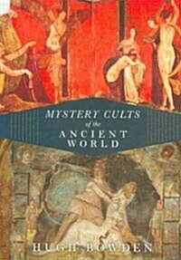 Mystery Cults of the Ancient World (Hardcover)
