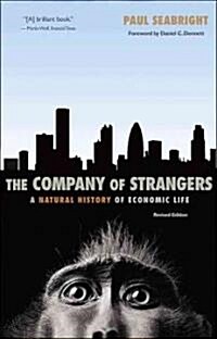 The Company of Strangers: A Natural History of Economic Life - Revised Edition (Paperback, 2, Revised)