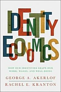Identity Economics (Hardcover)