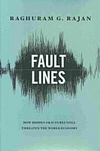 [중고] Fault Lines: How Hidden Fractures Still Threaten the World Economy (Hardcover)