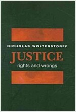 Justice: Rights and Wrongs (Paperback)
