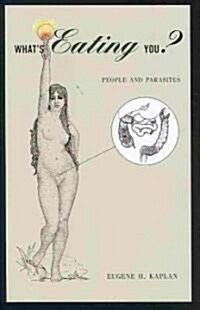 Whats Eating You?: People and Parasites (Hardcover)
