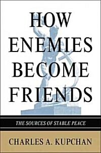 How Enemies Become Friends (Hardcover)