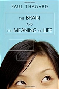 The Brain and the Meaning of Life (Hardcover)