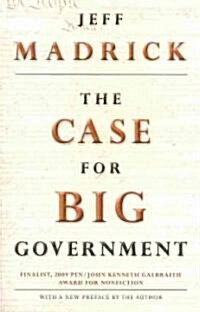 The Case for Big Government (Paperback)