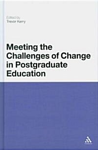 Meeting the Challenges of Change in Postgraduate Education (Hardcover)