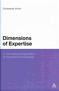 Dimensions of Expertise: A Conceptual Exploration of Vocational Knowledge (Hardcover)