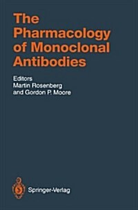 The Pharmacology of Monoclonal Antibodies (Hardcover)