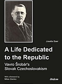 A Life Dedicated to the Republic (Paperback, UK)