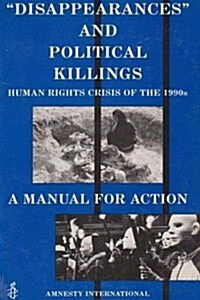 Political Killings and Disappearances : A Manual for Action (Paperback)