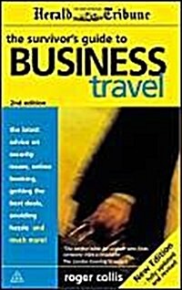 The Survivors Guide to Business Travel (Paperback, 2 Rev ed)