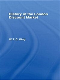 History of the London Discount Market (Hardcover, New impression)