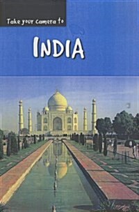 Take Your Camera: India (Hardcover)