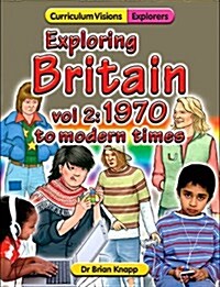 Exploring Britain 2: 1970 - Modern Times (Paperback)